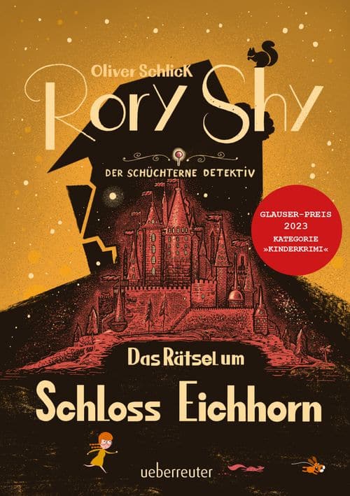 Rory Shy, der schüchterne Detektiv – Das Rätsel um Schloss Eichhorn Bd. 3