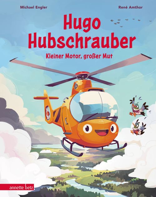 Hugo Hubschrauber – Kleiner Motor, großer Mut