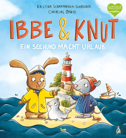 Ibbe & Knut - Ein Seehund macht Urlaub (Band 2)